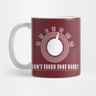 Don't Touch That Dial (White) - The Adventures of Captain Radio Mug